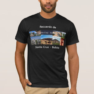 Erinnerung an Santa Cruz Bolivien T-Shirt
