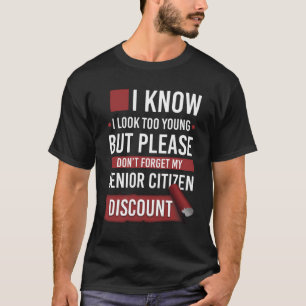 Erinnerung für Senioren-Discount Funny Gag G T-Shirt