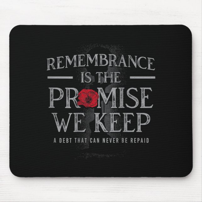 Erinnerung ist das Versprechen, das wir immer wied Mousepad (Vorne)