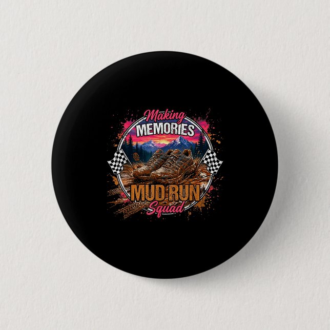 Erinnerungen schaffen Schlammlauf-Trupp Schlammmäd Button (Vorderseite)