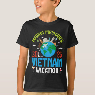 Erinnerungen schaffen Vietnam Urlaub 2025 Reise-Pa T-Shirt