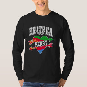 Eritrea für immer im Herzen mit der Flagge von Eri T-Shirt