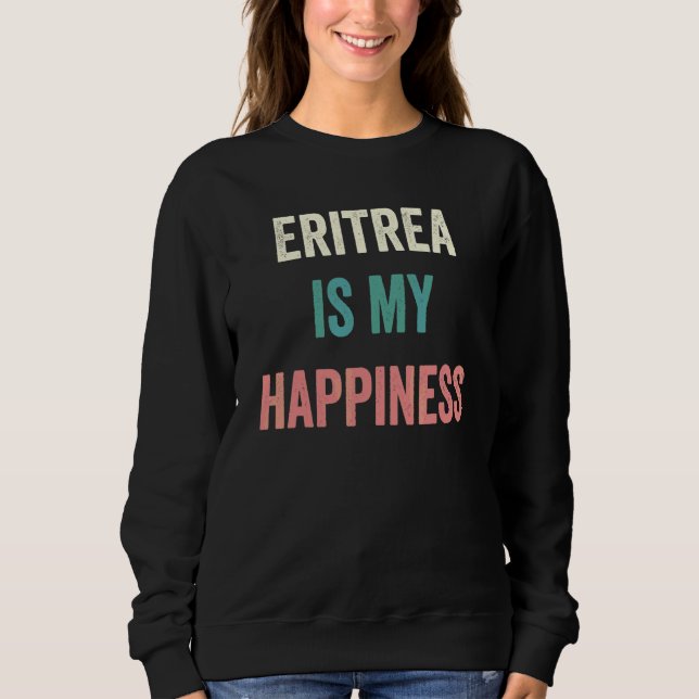 Eritrea ist mein Glück Sweatshirt (Vorderseite)