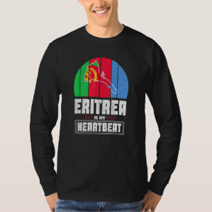 Eritrea ist mein Herzschlag Liebe Eritrea Flaggenp T-Shirt