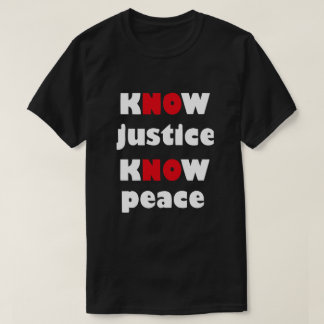 ERKENNE GERECHTIGKEIT ERKENNE FRIEDEN Slogan T-Shi T-Shirt