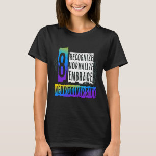 Erkennen der Neurodivergenz-Autismus T-Shirt