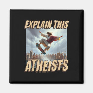 Erklären Sie diesem Atheisten Funny Meme Jesus Ska Magnet
