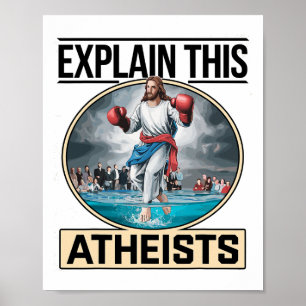 Erklären Sie diesen Atheisten Jesus Boxhandschuhe Poster