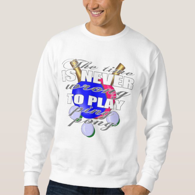 Erklärung des Ping Pong-Spielers Sweatshirt (Vorderseite)