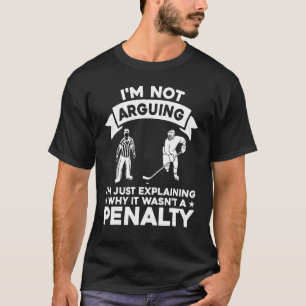 Erklärung, warum es keine Eishockey-Strafe war T-Shirt
