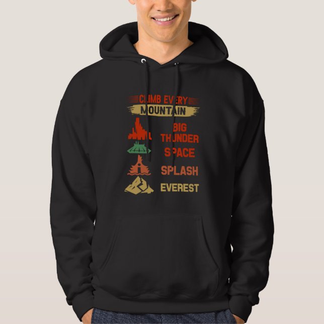 Erklimme jeden Berg Big Thunder Space Splash Ever Hoodie (Vorderseite)