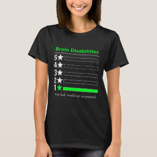 Erkrankungen des Gehirns Sehr schlechte Behinderun T-Shirt