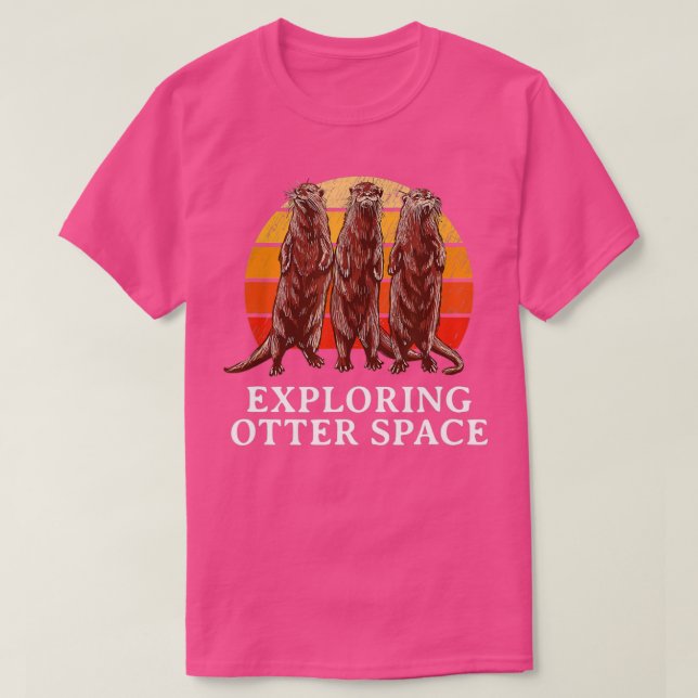 Erkundung des Otter Space Otter Lover Space Theme  T-Shirt (Design vorne)