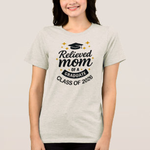 Erleichterte Mutter des lustigen Abschlusses 2026 Tri-Blend Shirt