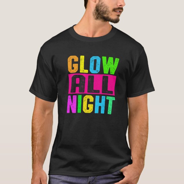 Erleuchten Sie die ganze Nacht in diesen hellen Fa T-Shirt (Vorderseite)