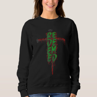 Erlöst durch das Blut Jesu Christi am Kreuz Sweatshirt