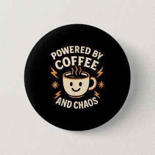 Ermächtigt Durch Kaffee Und Chaos Lustiges Adhd Ka Button