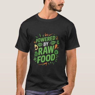 Ermächtigt durch Rohkost Vegan Vegetarisch Veggie- T-Shirt