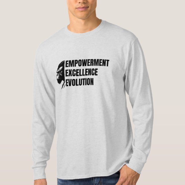 Ermächtigung. Exzellenz. Evolution. T-Shirt (Vorderseite)