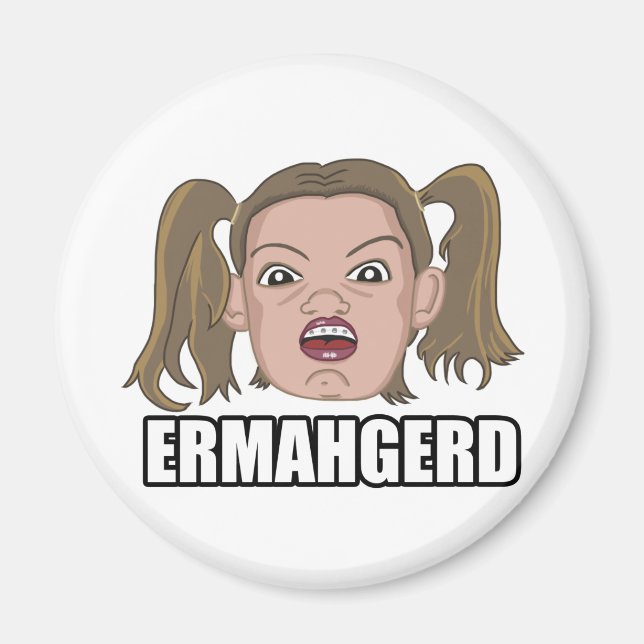 Ermahgerd Magnet (Vorne)