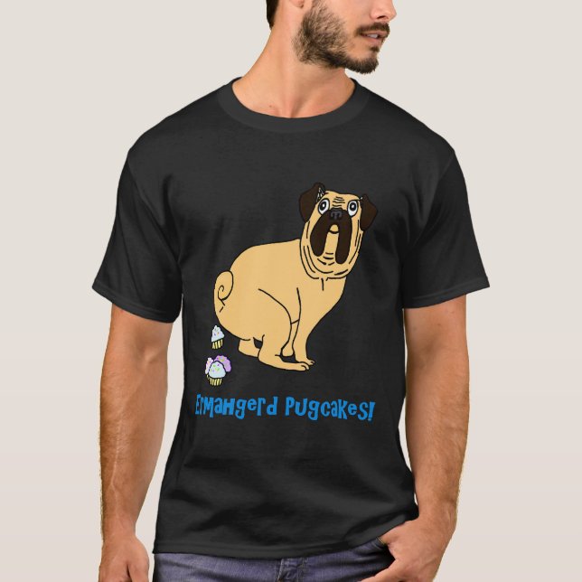 Ermahgerd Mops-Törtchen 969 T-Shirt (Vorderseite)