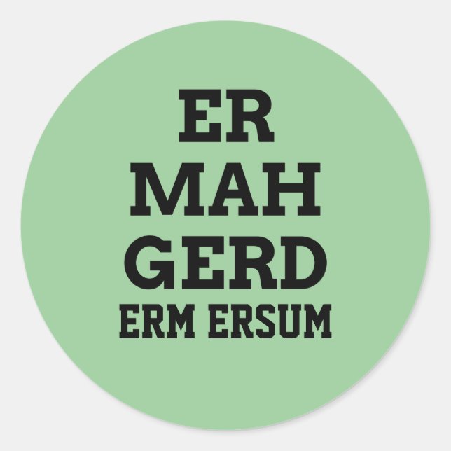 Ermahgerd Stickers (Vorderseite)