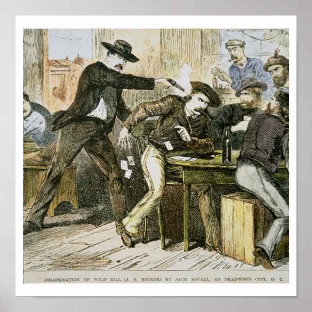 Ermordung von 'Wilden Bill' (W.B. Hickok) durch Ja Poster (Vorne)