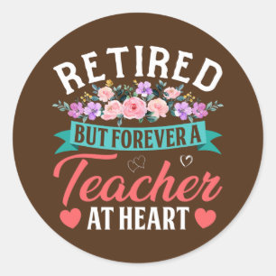 Ermüdet, aber für immer ein Lehrer bei Herzlehre Runder Aufkleber