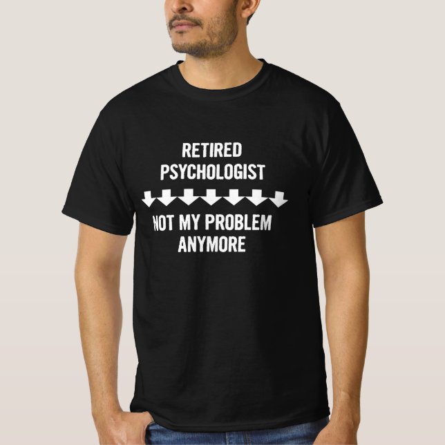 Ermüdete Psychologin nicht mein Problem mehr Gesch T-Shirt (Vorderseite)