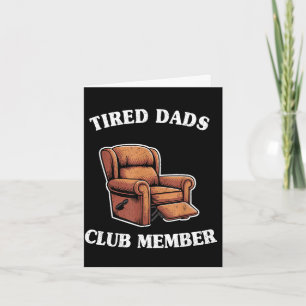 Ermüdeter Väter Club Mitglied Sessel Männer Humor  Karte