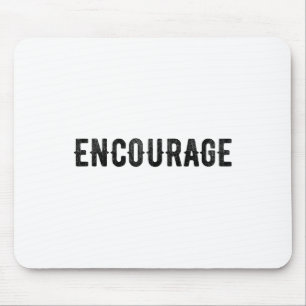Ermutige ein Wort Inspirierende Motivierende Not Mousepad