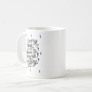 Ermutigend an Ihr selbst-Message-Design glauben Kaffeetasse