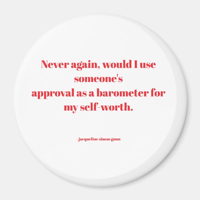 Ermutigende Zitate Magnet (Vorne)