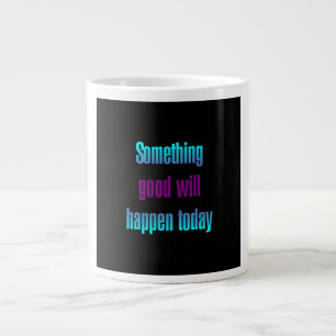 Ermutigungszitat # 136 Jumbo-Tasse