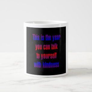 Ermutigungszitat # 240 Jumbo-Tasse