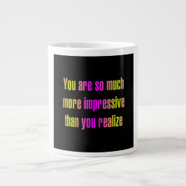 Ermutigungszitat # 291 Jumbo-Tasse