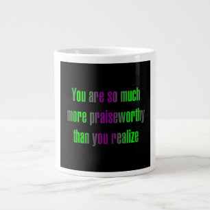 Ermutigungszitat # 302 Jumbo-Tasse