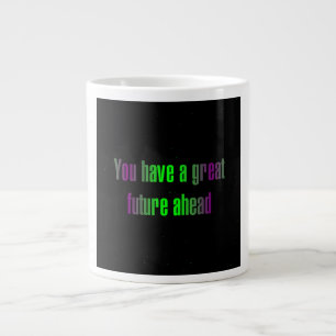 Ermutigungszitat # 327 Jumbo-Tasse