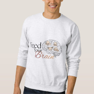 Ernähre Dein Gehirn Sweatshirt