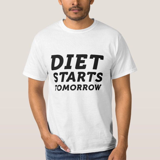 Ernährung beginnt morgen T-Shirt (Vorderseite)