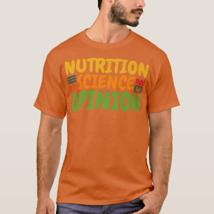 Ernährung ist keine Meinung, gesund essen T-Shirt