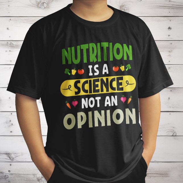 Ernährung ist keine Wissenschaft, die keine Meinun T-Shirt (Von Creator hochgeladen)
