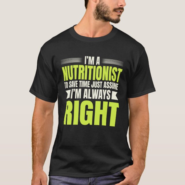 Ernährungswissenschaftlerin Angenommen, ich sei we T-Shirt (Vorderseite)