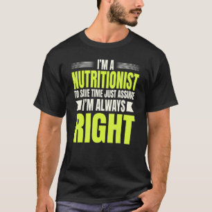Ernährungswissenschaftlerin Angenommen, ich sei we T-Shirt