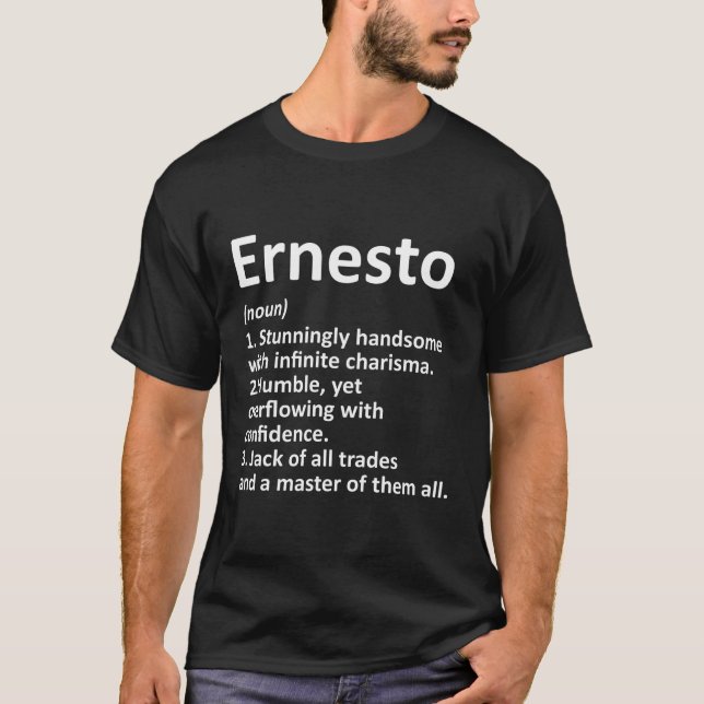 Ernesto Definition Personalisierter Name T-Shirt (Vorderseite)