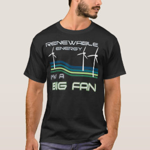 Erneuerbare Energie Im großen Windpark Windkraftan T-Shirt