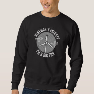 Erneuerbare Energien Sweatshirt