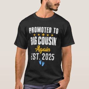 Erneut zum großen Cousin befördert Est. 2025 Es' T-Shirt