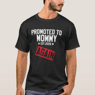 Erneut zur MAMMA befördert 2026 Lustige Schwangers T-Shirt