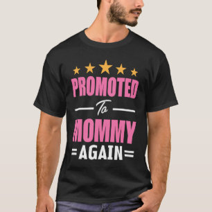 Erneut zur Mamma befördert Schwangerschaftsankünd T-Shirt